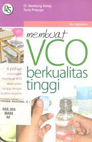 Membuat VCO Berkualitas Tinggi