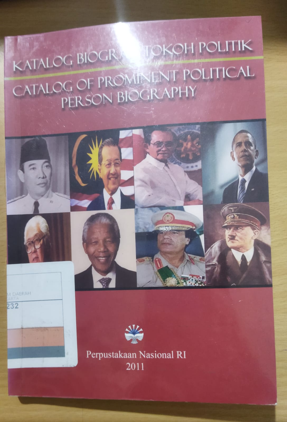 KATALOG biografi tokoh politik = : catalog of prominent political person biograhy