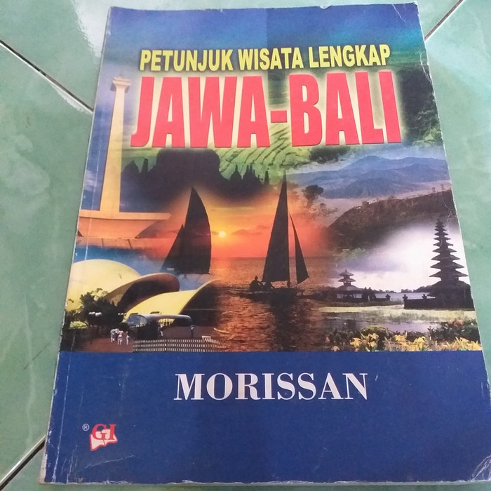 Petunjuk Wisata Lengkap : Jawa-Bali