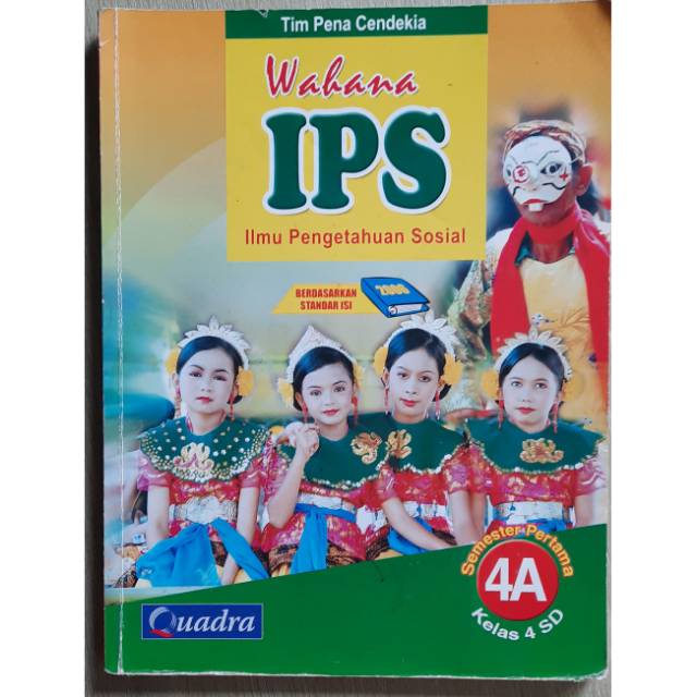 Wahana IPS Ilmu Pengetahuan Sosial 4 A : Kelas 4 SD Semester Pertama