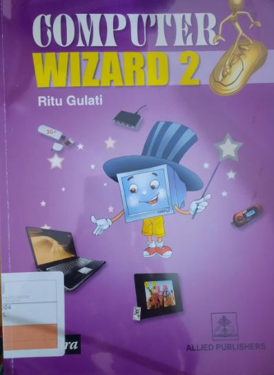 Computer Wizard 2 / Ritu Gulati