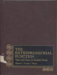 The Entrepreneurial Function :  Text and Cases on Smaller Firms / LaRue T. Hosmer ; Arnold C. Cooper ; Karl H. Vesper