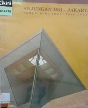 Anjungan DKI Jakarta Taman Mini Indonesia Indah