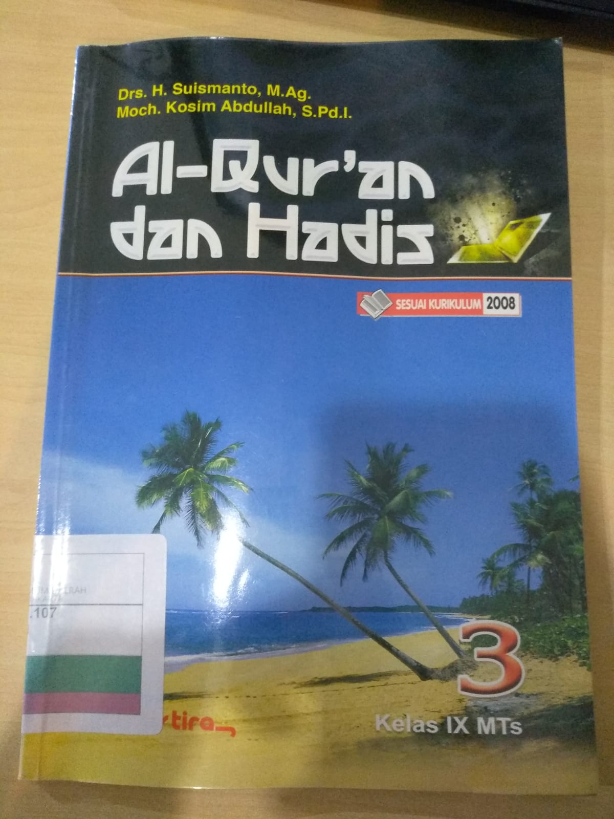 Al-Qur'an dan Hadis 3 : Kelas IX MTS