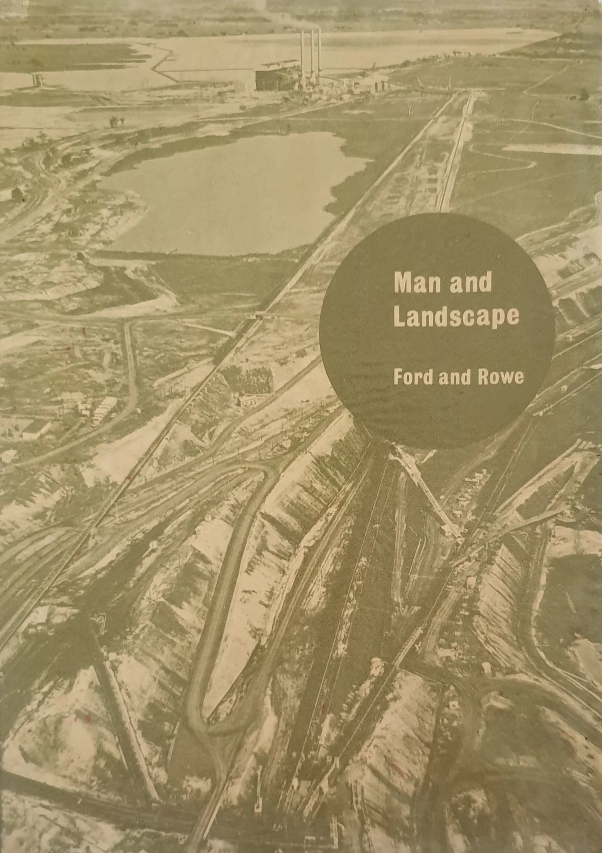 Man and landscape :  Lndcape patterns Volume two: form III / Edgar Ford, Brock Rowe