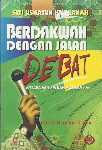 Berdakwah dengan jalan debat antara muslim dan non muslim