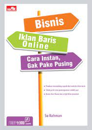 Bisnis iklan baris online : Cara instan, gak pake pusing
