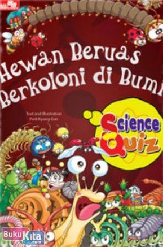 Science Quiz: Hewan beruas berkoloni di bumi