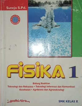 Fisika 1 : Bidang Keahlian SMK Kelas X