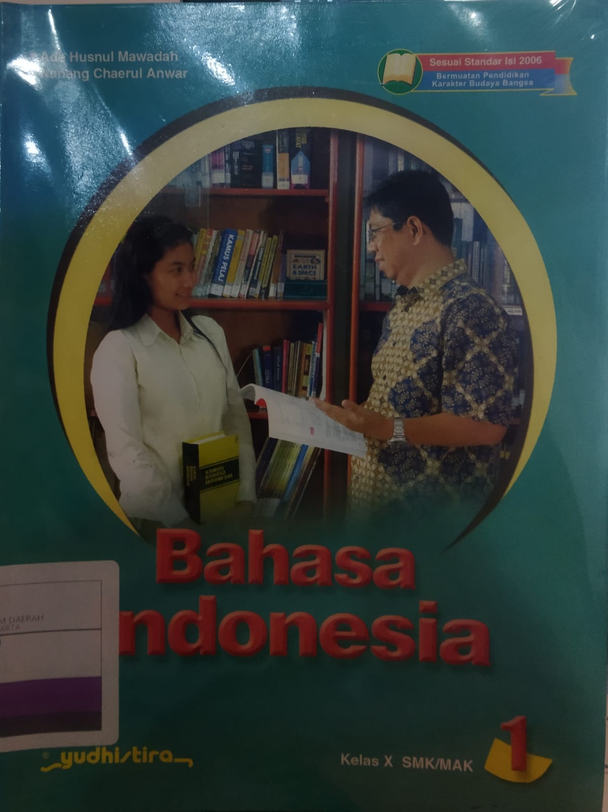 Bahasa Indonesia 1 : Kelas X SMK/MAK