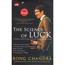 The Science of luck : 12 Rahasia Menciptakan Keberuntungan Secara Ilmiah