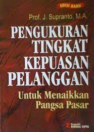 Pengukuran Tingkat Kepuasan Pelanggan Untuk Menaikkan Pangsa Pasar