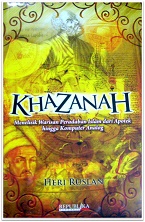 Khazanah : menelisik warisan peradaban Islam dari apotek hingga komputer analog