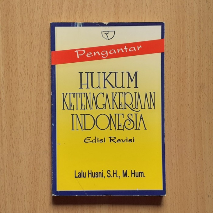 Pengantar hukum ketenagakerjaan Indonesia