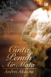Cinta penuh air mata / Andrei Akasana