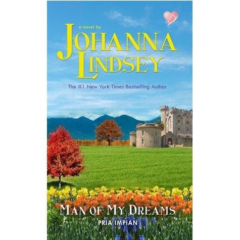 Man of my dreams / Johanna Lindsey; penerjemah, Endang Sulistyowati