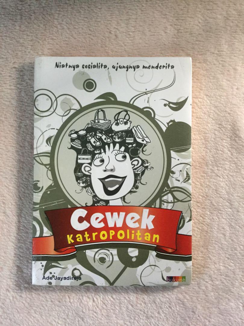Cewek katropolitan / Ade Jayadireja ; ed. Anwar Syafrani