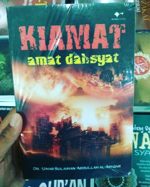 Kiamat amat dahsyat Umar Sulaiman Abdullah Al-Asyqar; alih bahasa Rusdianto; ed. Kuswaidi Syafi'ie