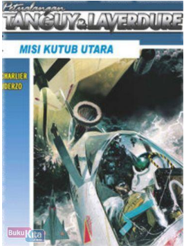Petualangan Tanguy & Laverdure : Misi Kutub Utara