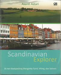 Scandinavian explorer : 18 hari backpacking mengintip Fjord, Viking, dan Salmon