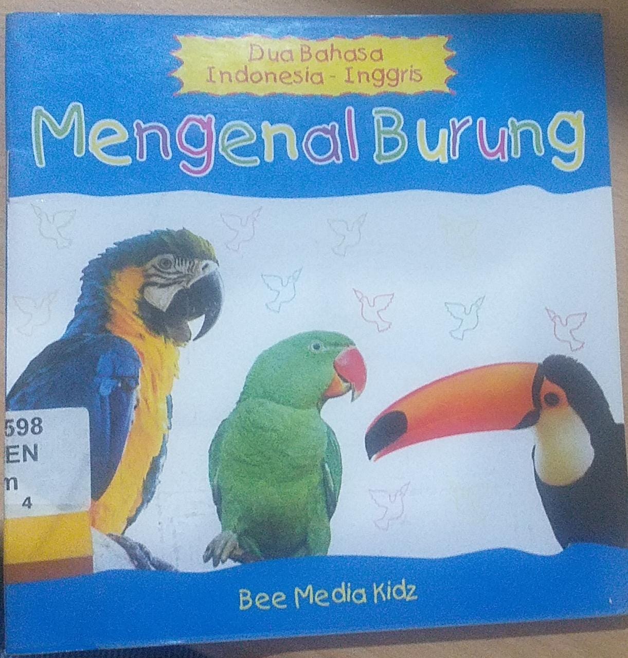 Mengenal burung : Dua bahasa Indonesia - Inggris