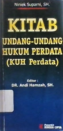 Kitab Undang-undang Hukum Perdata (KUH Perdata) / Niniek Suparni