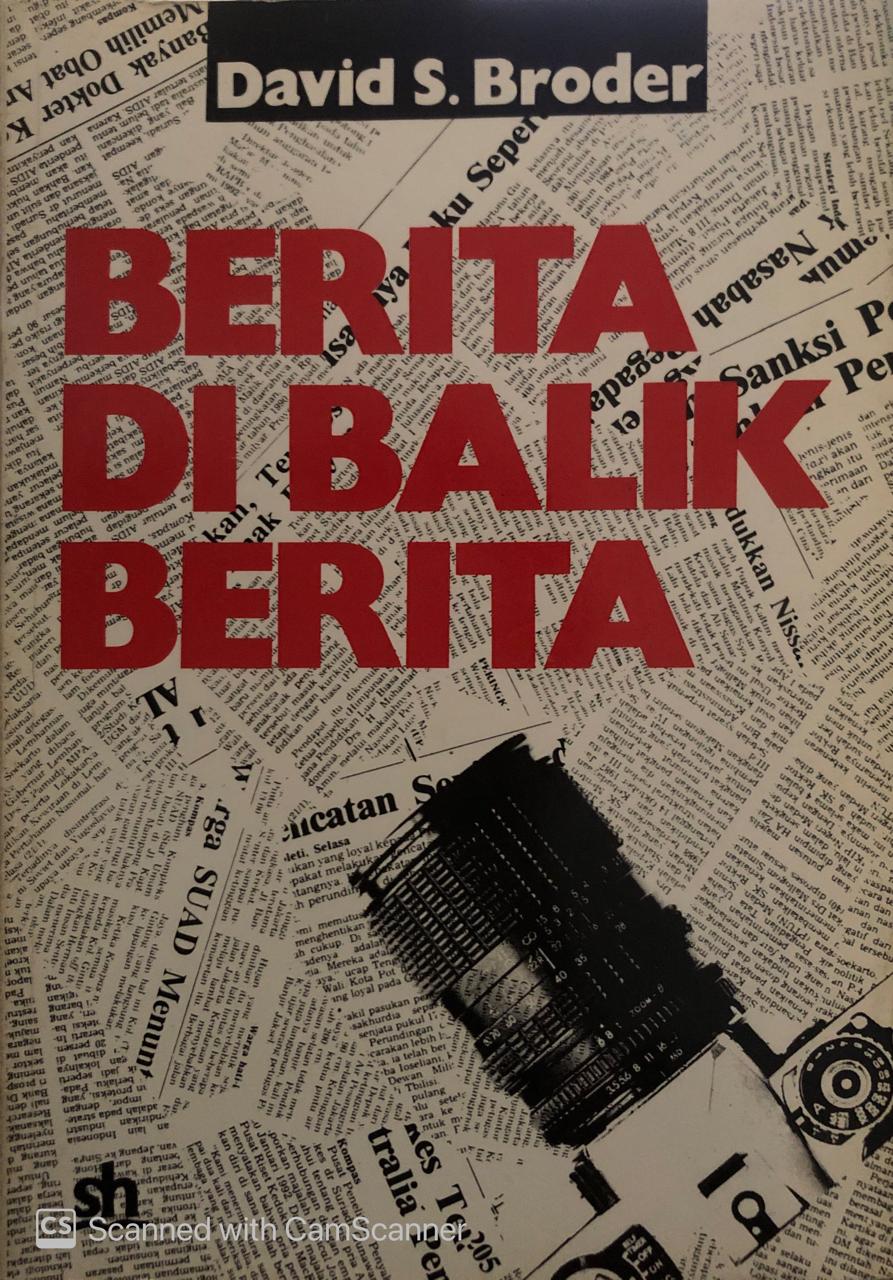Berita Dibalik Berita : Analisis Mendalam Dibelakang Layar Bagaimana jadinya laporan Jurnalistik