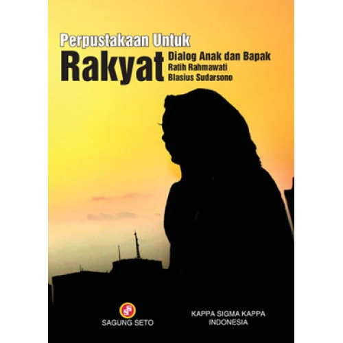 Perpustakaan untuk rakyat : dialog anak dan bapak