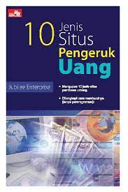 10 Jenis situs pengeruk uang