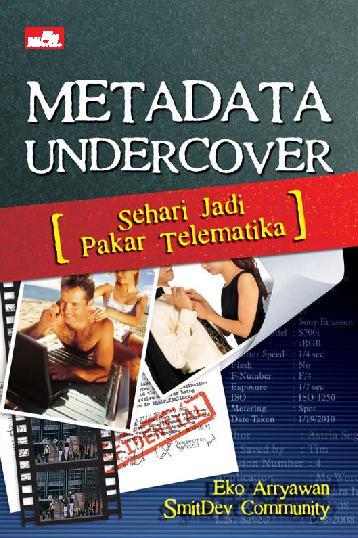 Metadata undercover : Sehari jadi pakar telematika