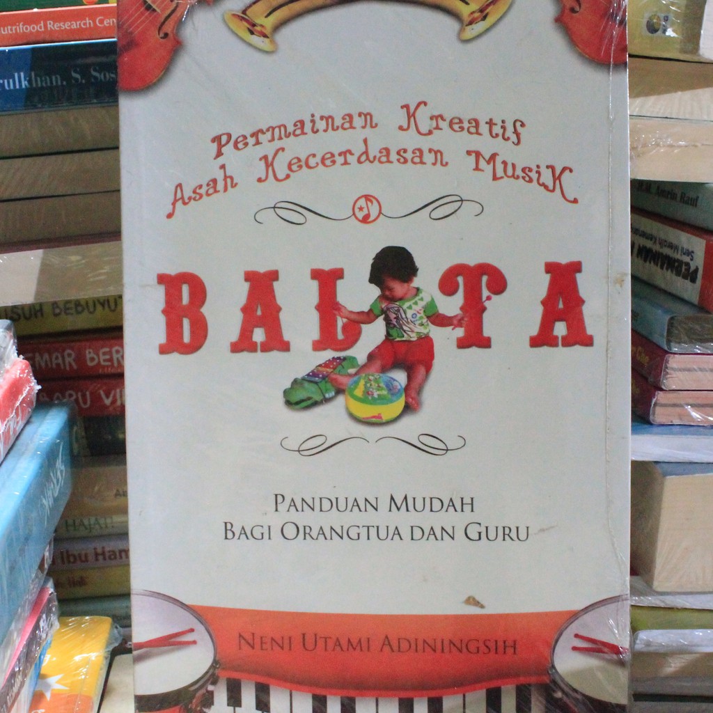 Permainan kreatif asah kecerdasan musik balita Neni Utami Adiningsih ; ed.Suryani Yani