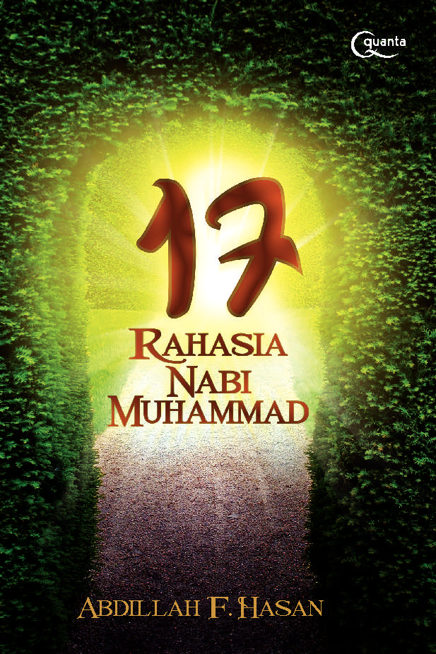 17 rahasia Nabi Muhammad SAW : untuk hidup kaya, makmur, sukses, dan bahagia