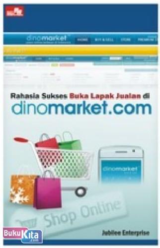 Rahasia Sukses Buka Lapak Jualan Di Dinomarket