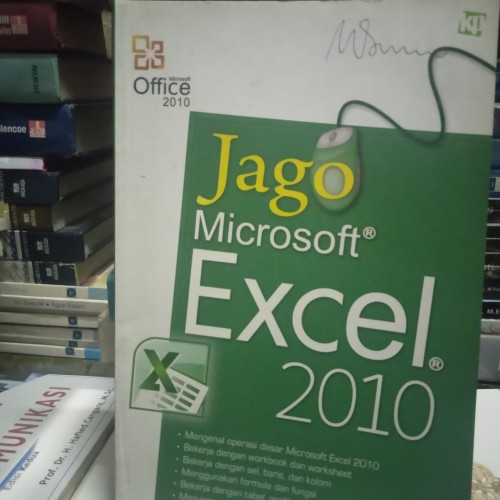 Jago microsoft excel 2010 / Andi Preantoko, penyunting; Arifun Natik