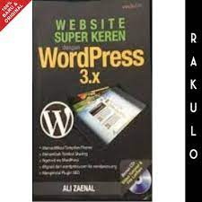 Wibsite super keren dengan wordpress 3.x / Ali Zaenal; editor: Sudarma S.