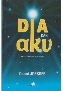 Dia dan aku : memoar pencari kebenaran