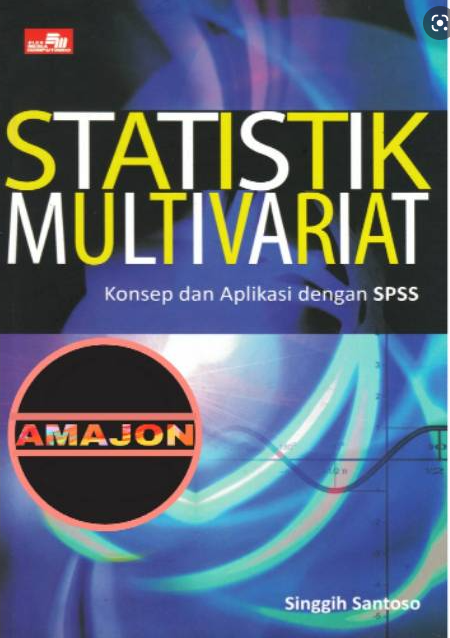 Statistik multivariat : konsep dan aplikasi dengan SPSS