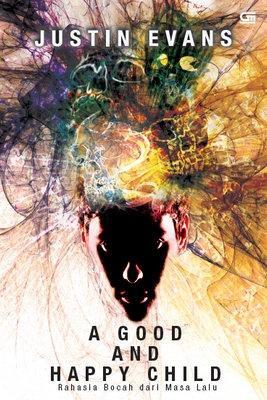 A Good and Happy Child : Rahasia Bocah dari Masa Lalu