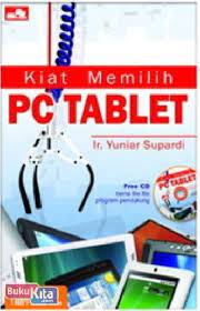 Kiat memilih PC Tablet