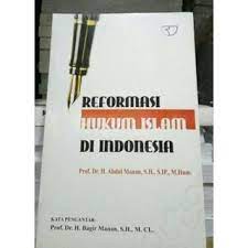 Reformasi Hukum Islam di Indonesia
