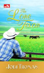 The lone texan : jalan sepi sang ranger