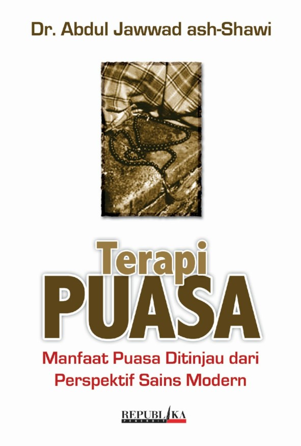 Terapi Puasa : Manfaat Puasa ditinjau dari Perspektif Sains Modern
