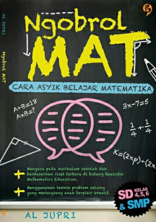 Ngobrol mat : cara asyik belajar matematika