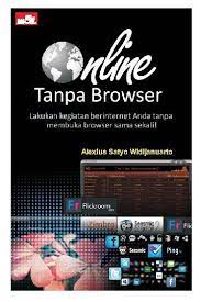 Online tanpa browser : lakukan kegiatan berinternet anda tanpa membuka browser sama sekali!