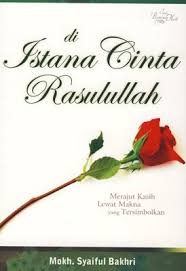Di Istana Cinta Rasulullah : Merajut kasih lewat makna yang tersimbolkan