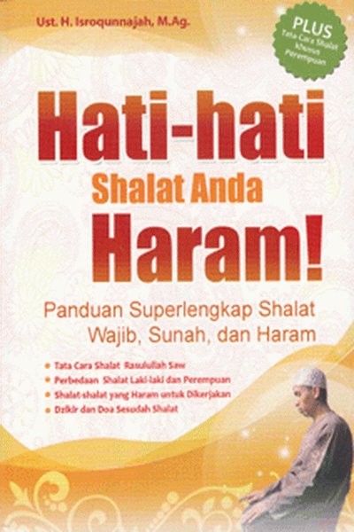 Hati-hati shalat anda menjadi haram!
