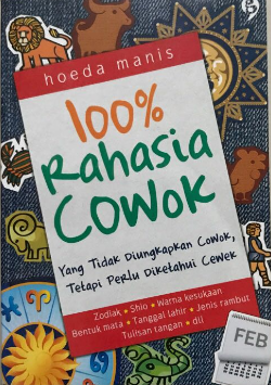 100% rahasia cowok : yang tidak diungkapkan cowok, tetapi perlu diketahui cewek