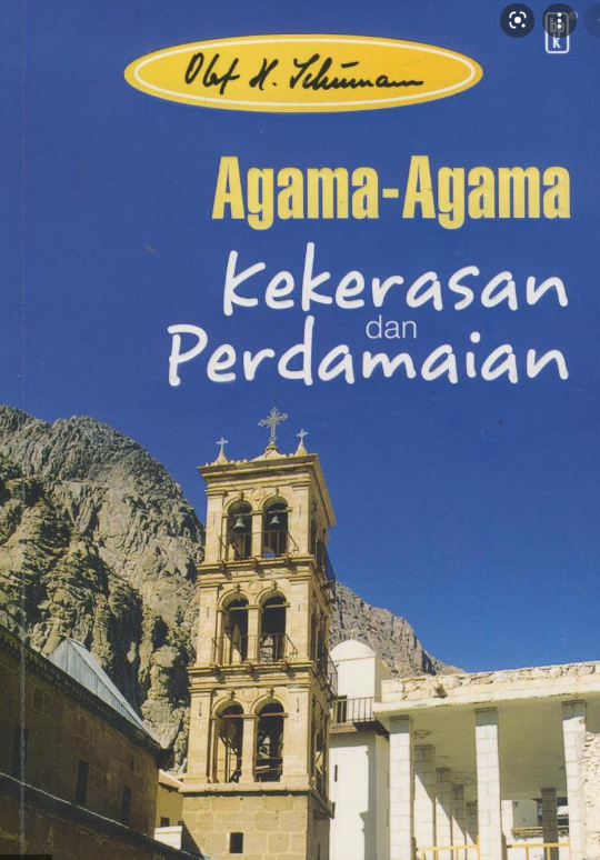 Agama-agama :  Kekerasan dan perdamaian / Olaf Herbert Schumann ; Penyunting Nino Oktorino ; Sari Mawarni Manurung, ; Anton Sulistiyanto