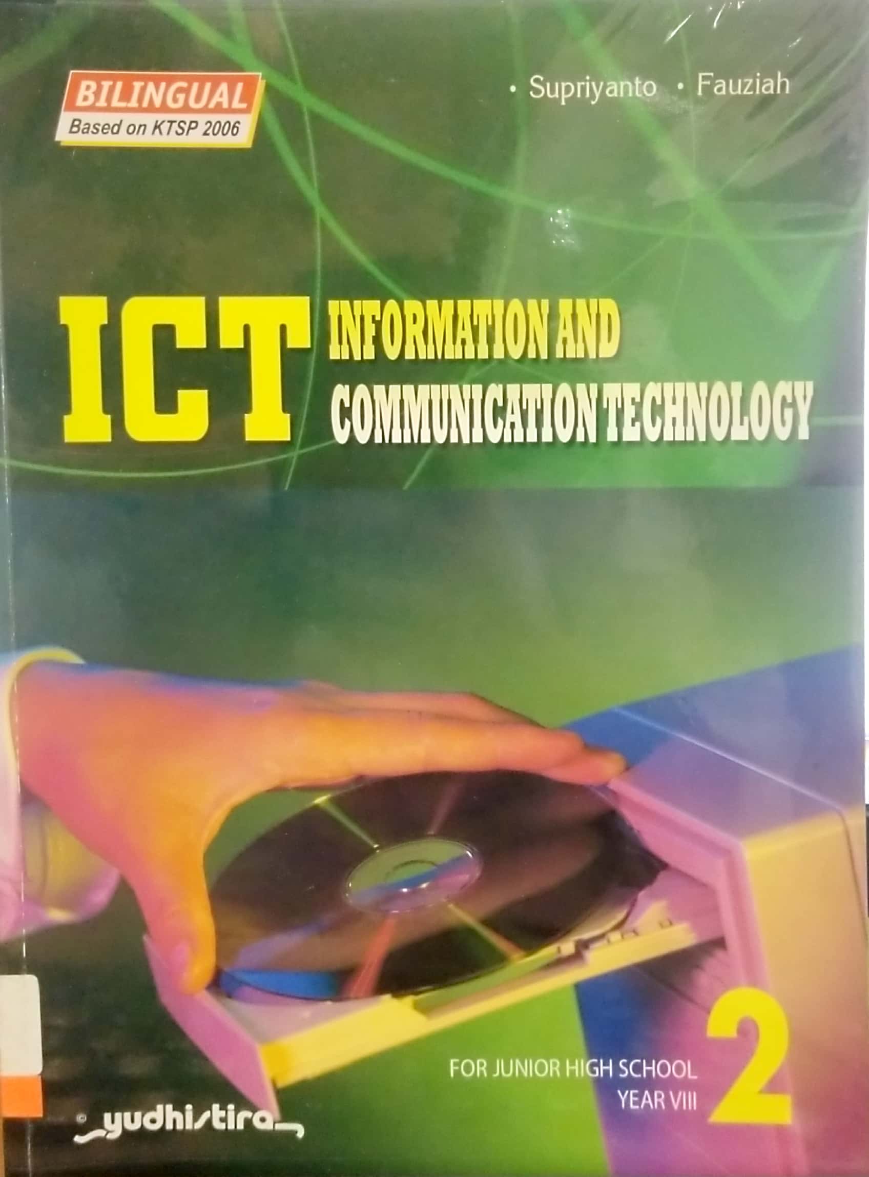 ICT information and communication technology 2 : for junior high school year VIII