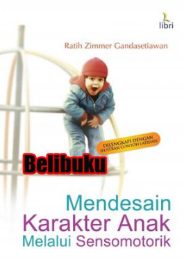 Mendesain karakter anak melalui sensomotorik